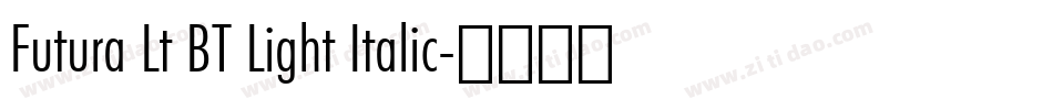 Futura Lt BT Light Italic字体转换